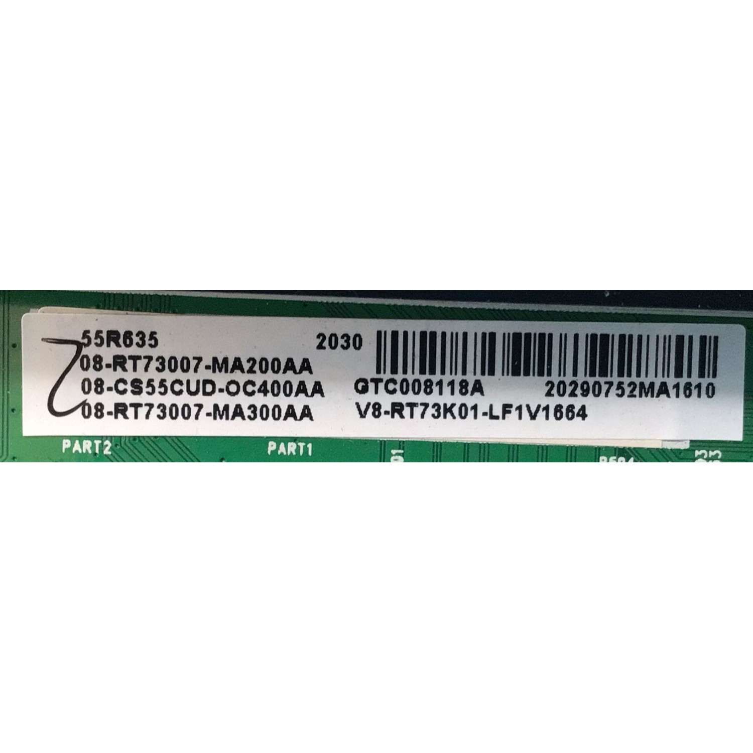 KIT DED TARJETAS PARA TCL / MAIN 08-CS55CUD-OC400AA / 40-RT73M1-MAC2HG / FUENTE 08-P302W0L-PW230AA / 40-P302WL-PWF1CG / T-CON 08-D55R630-DR200AA / 40-D55R63-DRB2LG / PANEL LVU550NDHL / MODELO 55R635 - Imagen 4